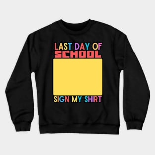 Last-day-of-school Crewneck Sweatshirt